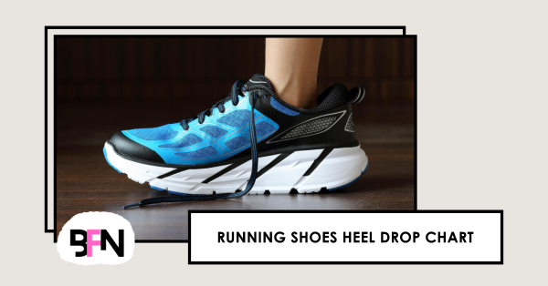 Running Shoes Heel Drop Chart [2023 Updated]
