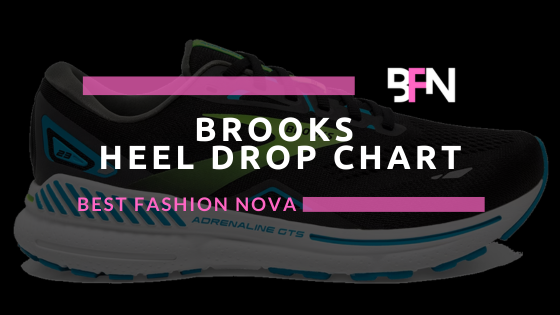 Brooks Heel Drop Chart
