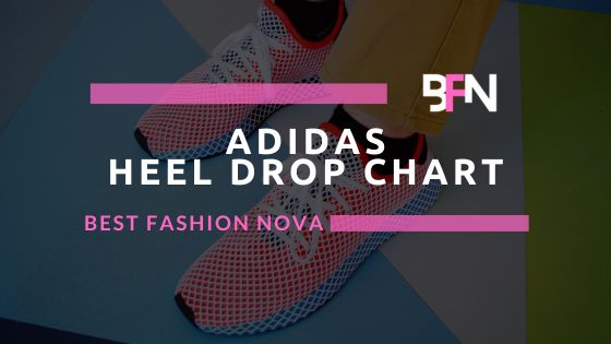 Adidas Heel Drop Chart [2024 Updated]