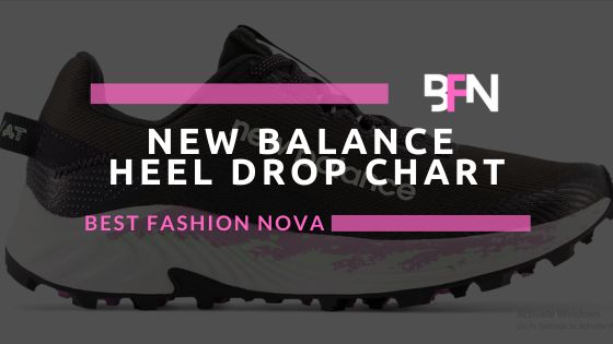 New Balance Heel Drop Chart [2024 Updated]