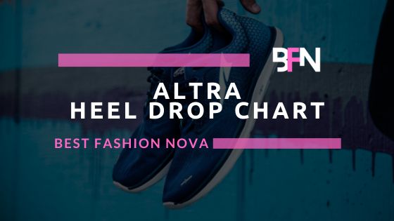Altra Heel To Toe Drop Chart [2023 Updated]
